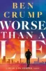 WORSE THAN A LIE